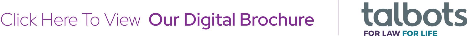 View the Talbots Solicitors interactive digital brochure
